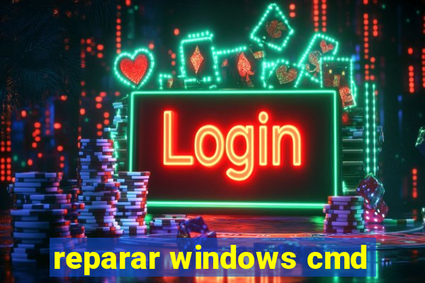 reparar windows cmd