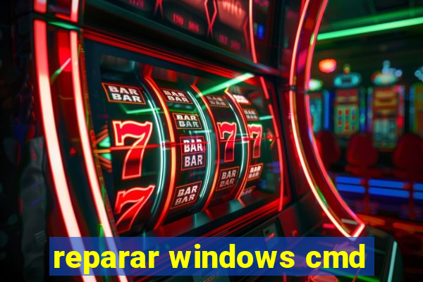 reparar windows cmd