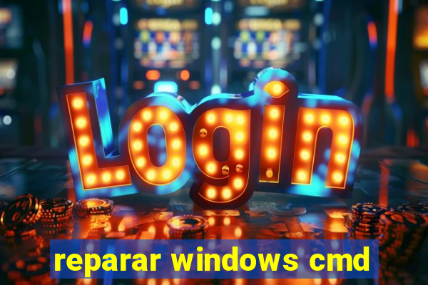 reparar windows cmd