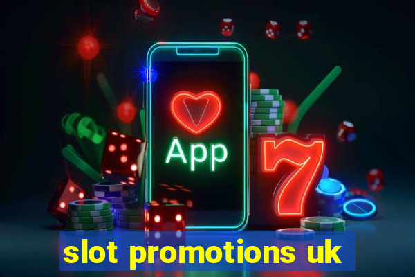 slot promotions uk