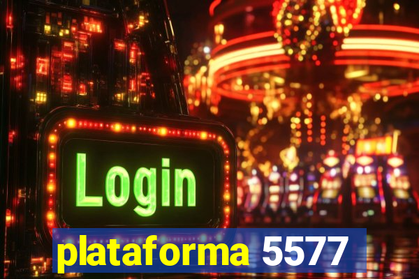 plataforma 5577