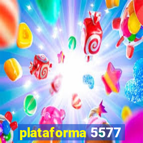 plataforma 5577