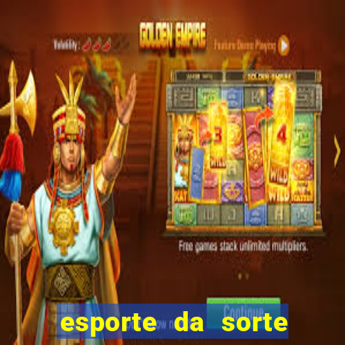 esporte da sorte casino login entrar