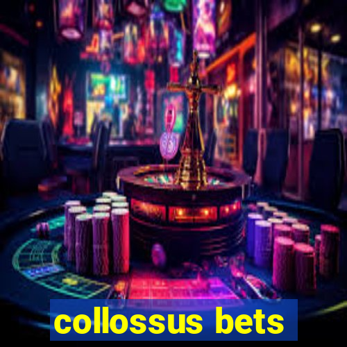 collossus bets