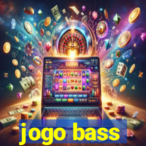 jogo bass