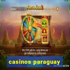 casinos paraguay