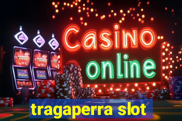 tragaperra slot