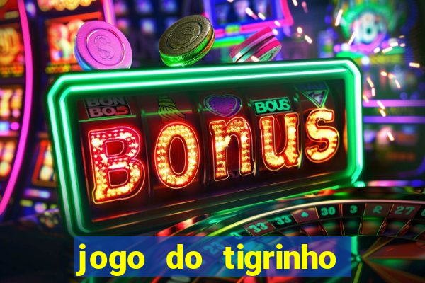 jogo do tigrinho que mais paga