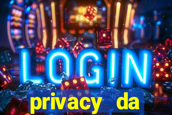 privacy da pipokinha vazado