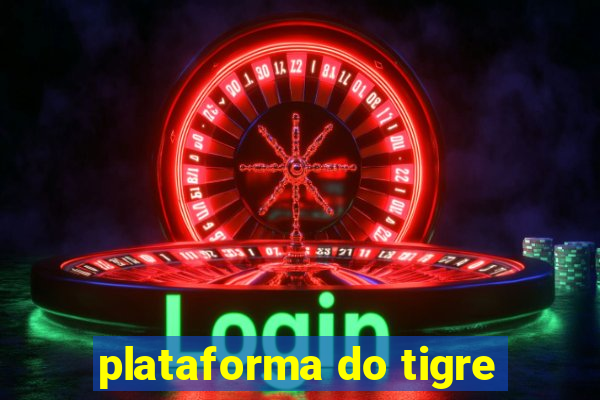 plataforma do tigre