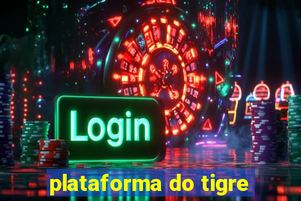 plataforma do tigre