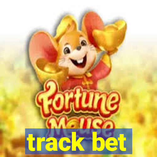 track bet