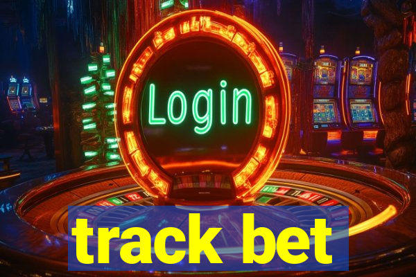 track bet