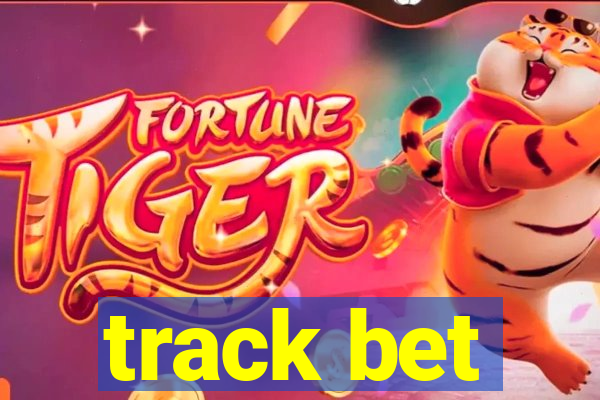 track bet