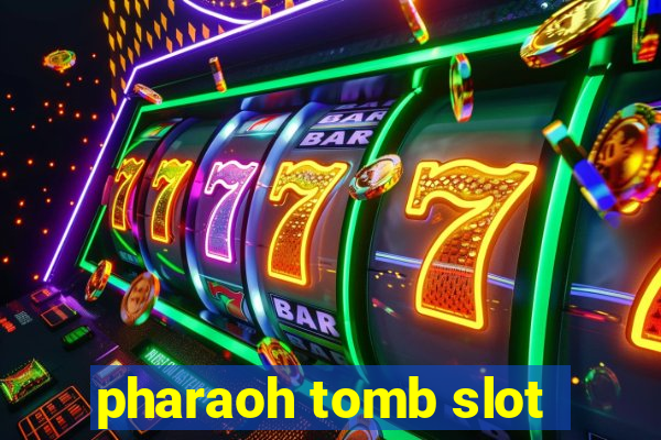 pharaoh tomb slot