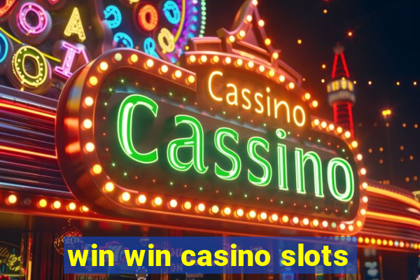 win win casino slots