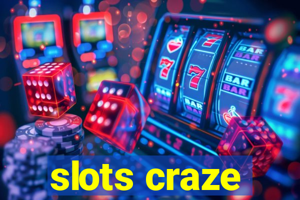 slots craze