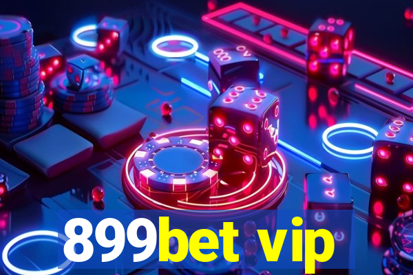 899bet vip