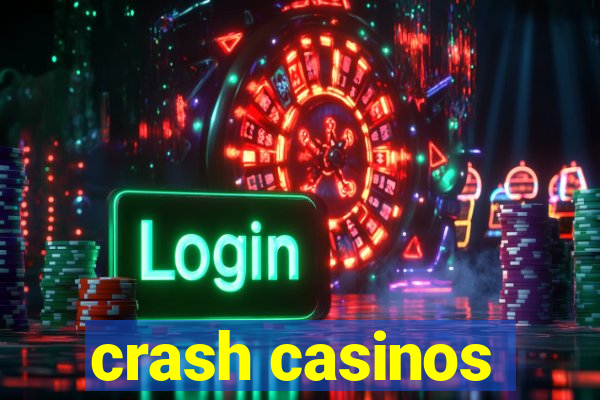 crash casinos