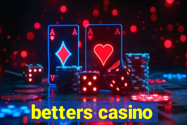 betters casino