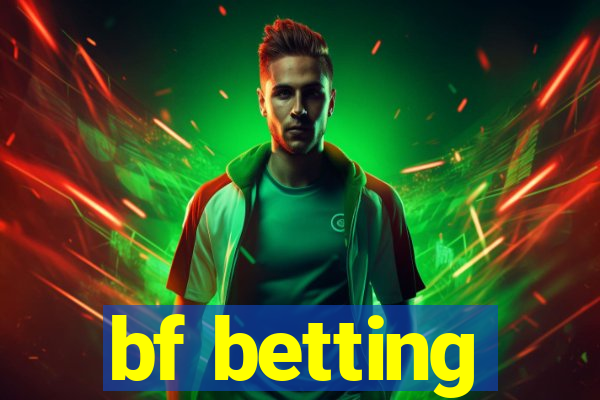 bf betting