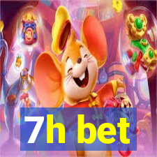 7h bet