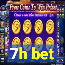 7h bet