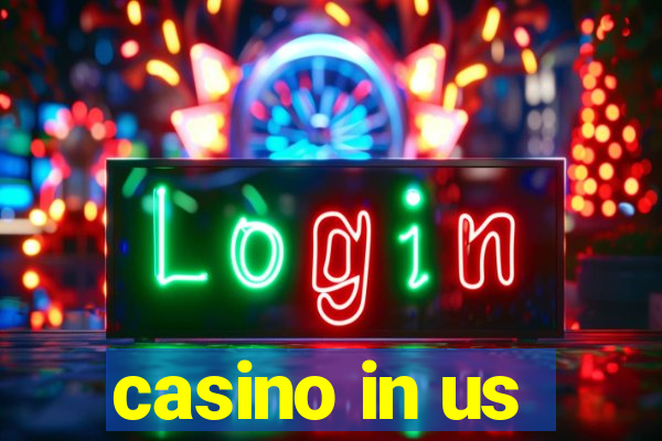 casino in us