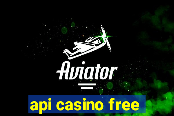 api casino free