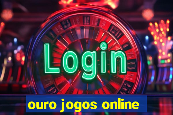 ouro jogos online