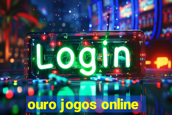 ouro jogos online