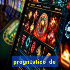 progn贸stico de jogos de hoje