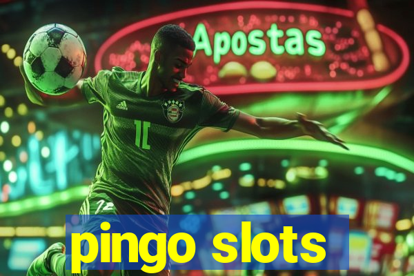 pingo slots