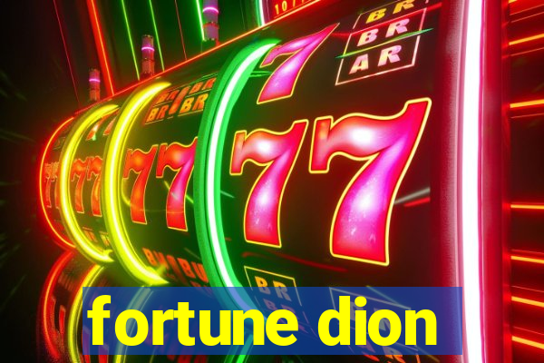 fortune dion