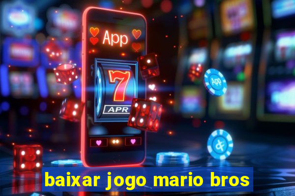 baixar jogo mario bros