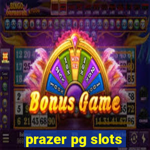 prazer pg slots