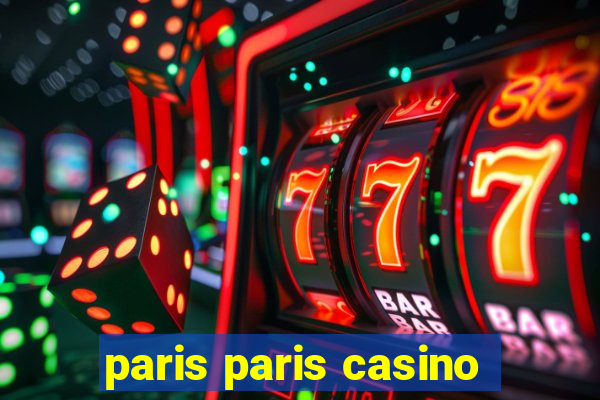 paris paris casino