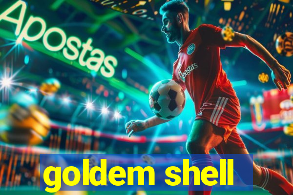 goldem shell