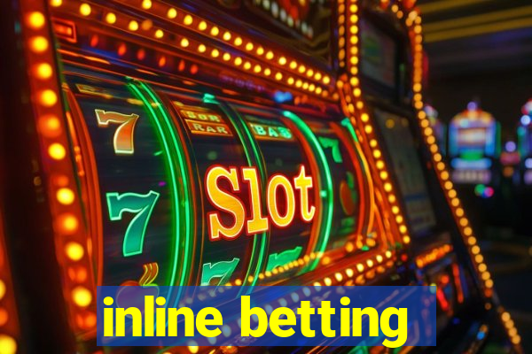 inline betting