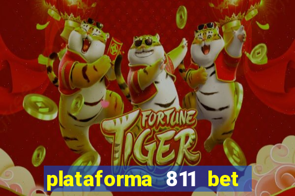 plataforma 811 bet 茅 confi谩vel