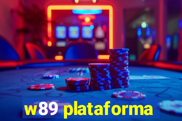 w89 plataforma