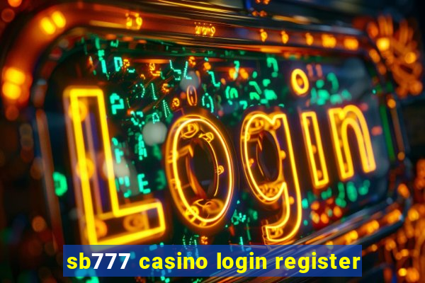 sb777 casino login register