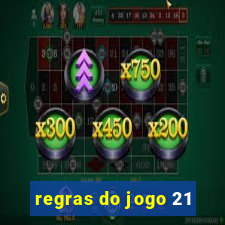 regras do jogo 21