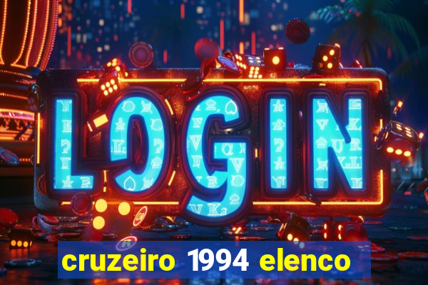 cruzeiro 1994 elenco