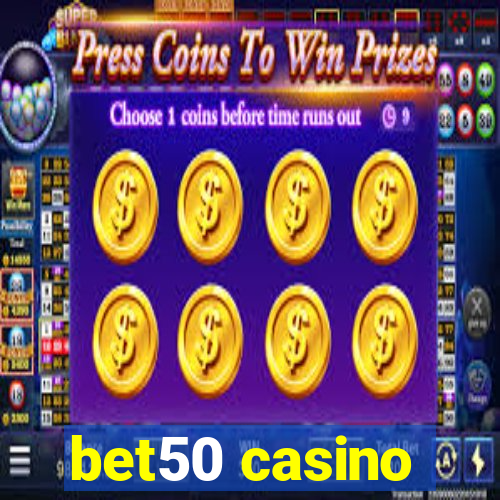 bet50 casino