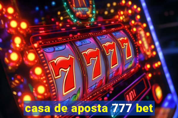 casa de aposta 777 bet