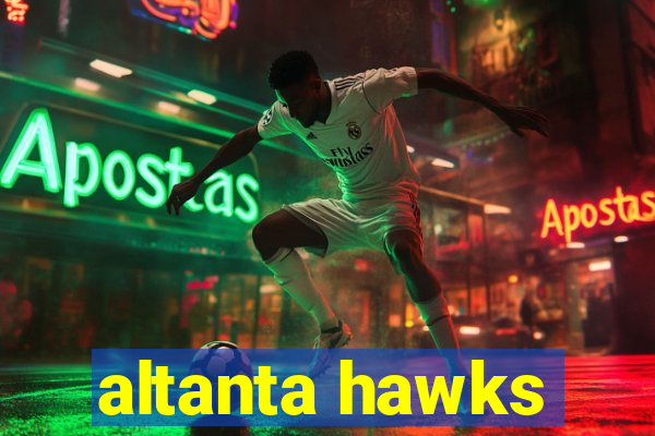 altanta hawks