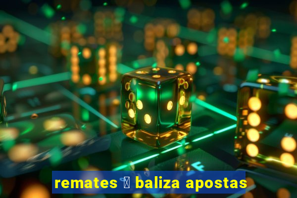 remates 脿 baliza apostas