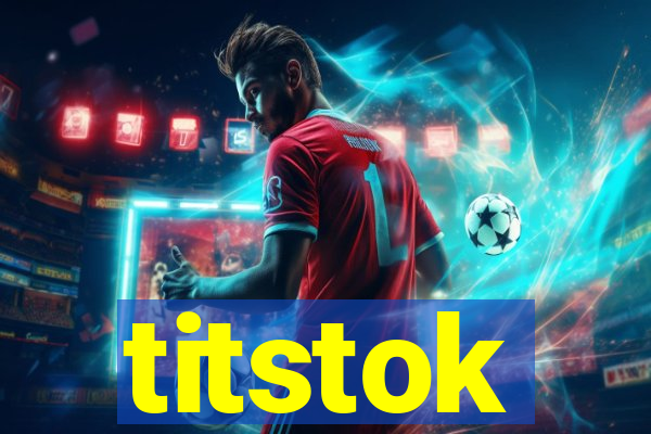 titstok