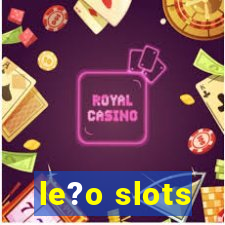 le?o slots